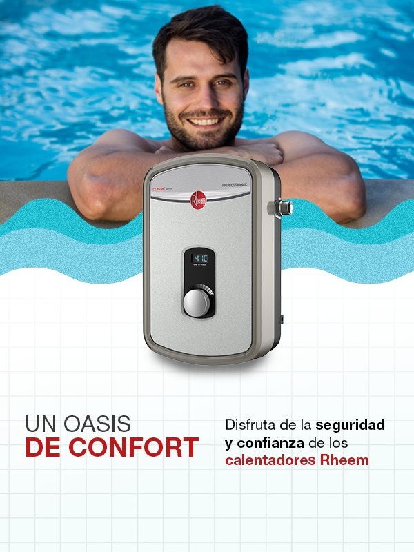 Disfruta de la seguridad y confianza de los calentadores Rheem.