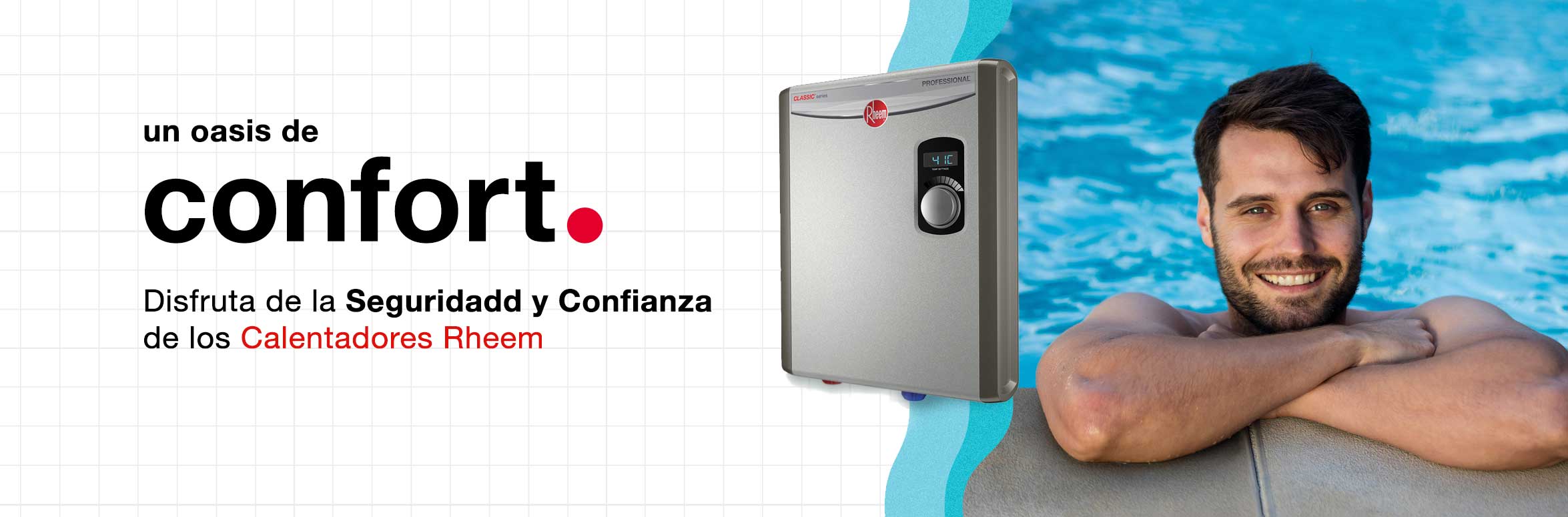 Disfruta del confort con los calentadores Rheem.